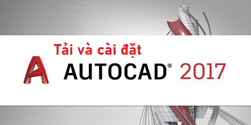 Cai Dat Autocad 2017